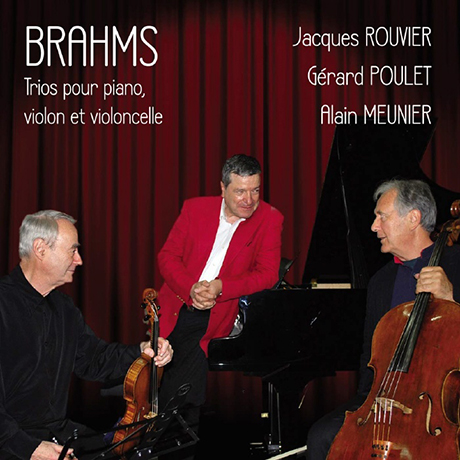 TRIOS FOR PIANO, VIOLIN & CELLO/ JACQUES ROUVIER, GERARD POULET, ALAIN MEUNIER [브람스: 피아노 트리오 전집 - 루비에, 풀레, 뫼니에]