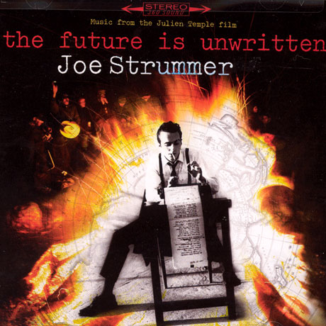 THE FUTURE IS UNWRITTEN [JOE STRUMMER]