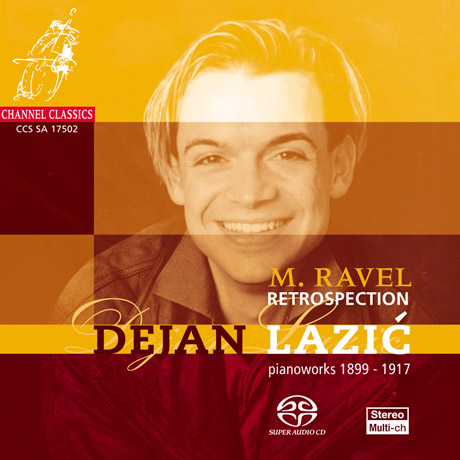 RETROSPECTION: PIANO WORKS 1899-1917/ DEJAN LAZIC [SACD HYBRID] [라벨: 피아노 작품집 <회고> - 데얀 라지치]