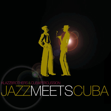 JAZZ MEETS CUBA