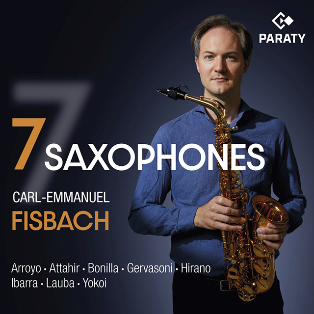 7 SAXOPHONES/ CARL-EMMANUEL FISBACH [로바, 히라노, 아타히르 외: 7가지 색소폰 - 카를-엠마뉴엘 피스바흐]