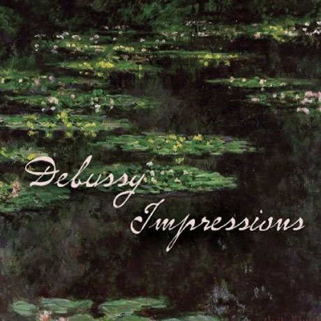 DEBUSSY IMPRESSIONS: THE VERY BEST OF CLAUDE DEBUSSY [드뷔시 임프레션]
