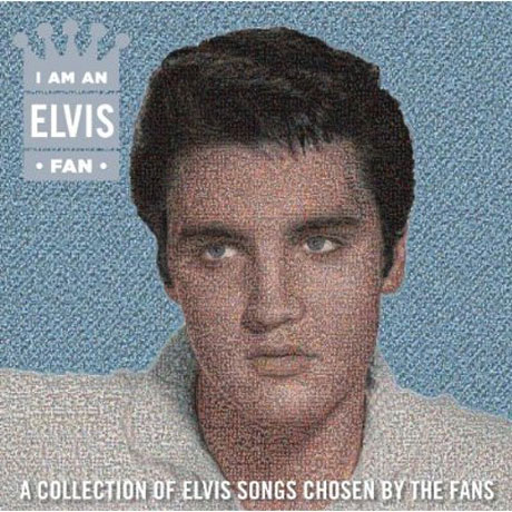 I AM AN ELVIS FAN