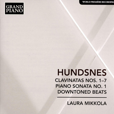 CLAVINATA NOS.1-7, PIANO SONATA NO.1, DOWNTONED BEATS/ LAURA MIKKOLA [훈스네스: 카바티나, 피아노 소나타 1번, 다운톤 비트 - 라우라 미콜라]