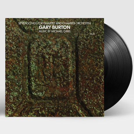 SEVEN SONGS FOR QUARTET AND CHAMBER ORCHESTRA: MUSIC BY MICHAEL GIBBS [180G LP] [ECM RE:SOLUTION]