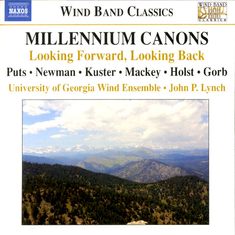 MILLENNIUM CANONS/ UNIVERSITY OF GEORGIA WIND ENSEMBLE