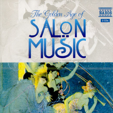 THE GOLDEN AGE OF SALON MUSIC