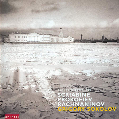 SCRIABIN, PROKOFIEV, RACHMANINOV [스크리아빈, 프로코피에프, 라흐마니노프: 피아노 소나타 - 그리고리 소콜로프]