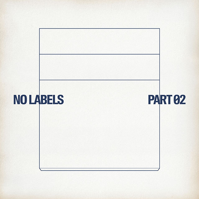 NO LABELS: PART 02