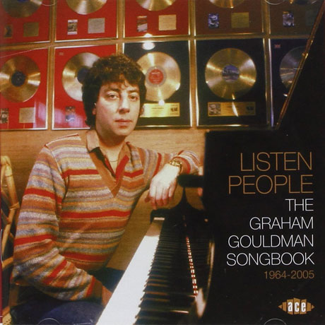 LISTEN PEOPLE: THE GRAHAM GOULDMAN SONGBOOK 1964-2005