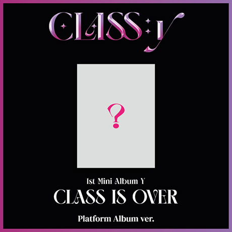 1ST MINI ALBUM Y [CLASS IS OVER] [PLATFORM VER]