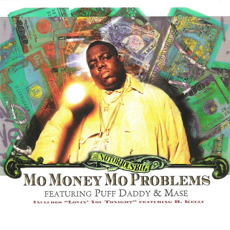 MO MONEY MO PROBLEMS [SINGLE]