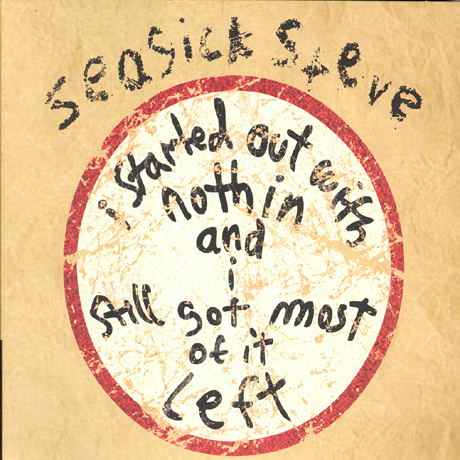 I STARTED OUT WITH NOTHIN AND I STILL GOT MOST OF IT LEFT