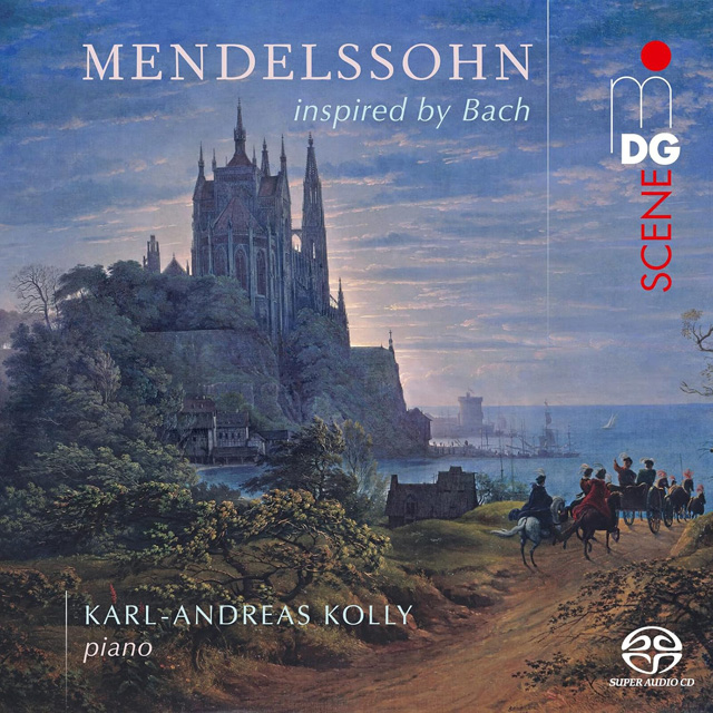 MENDELSSOHN INSPIRED BY BACH [멘델스존: 바흐에게서 영감을 얻은 피아노 작품] [SACD]