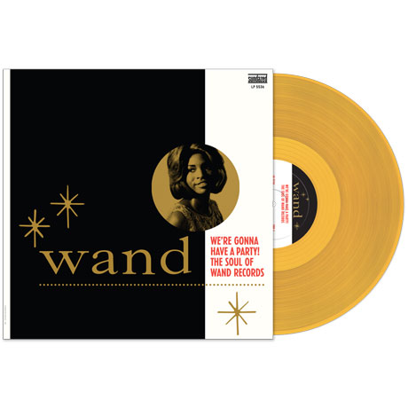 WE`RE GONNA HAVE A PARTY! THE SOUL OF WAND RECORDS [2017 RSD LIMITED EDITION] [GOLD VINYL]