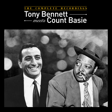 TONY BENNETT MEETS COUNT BASIE: THE COMPLETE RECORDINGS [REMASTERED]