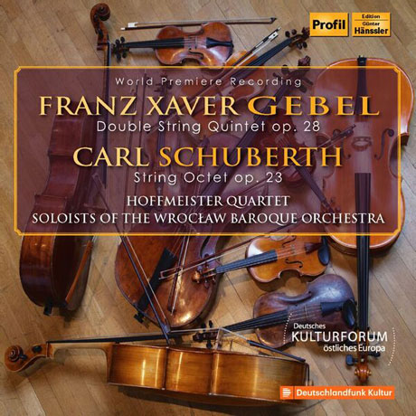 DOUBLE STRING QUINTET OP.28 & STRING OCTET OP.23/ HOFFMEISTER QUARTET [게벨: 현악10중주 & 카를 슈베르트: 현악8중주 - 호프마이스터 사중주단]
