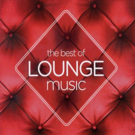 THE BEST OF LOUNGE MUSIC