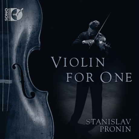 VIOLIN FOR ONE/ STANISLAV PRONIN
