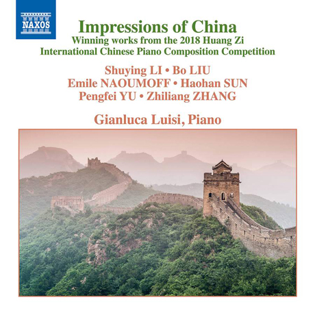 IMPRESSIONS OF CHINA/ GIANLUCA LUISI [중국의 인상: 2018년 황자 국제 피아노 작품 콩쿠르 입상 작품집 - 지안루카 루이지]