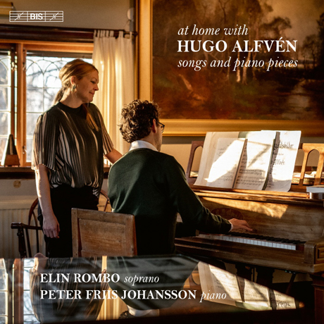 AT HOME WITH HUGO ALFVEN: SONGS AND PIANO PIECES/ ELIN ROMBO, PETER FRIIS JOHANSSON [SACD HYBRID] [알벤: 노래와 피아노 소품 - 롬보, 요한손]