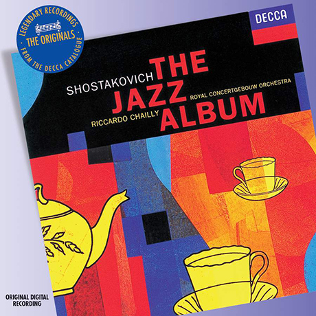 THE JAZZ ALBUM/ RICCARDO CHAILLY [THE ORIGINALS] [쇼스타코비치: 재즈 앨범 - 리카르도 샤이]