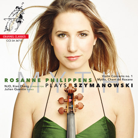 MYTH: VIOLIN CONCERTO NO.1 & MYTHS CHANT DE ROXANE/ ROSANNE PHILIPPENS, XIAN ZHANG [SACD HYBRID] [시마노프스키: 바이올린 협주곡 1번, 전설 & 스트라빈스키: 샹송 뤼스 외 - 로잔 필리펜스]