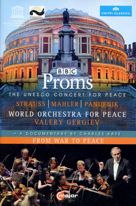 BBC PROMS: UNESCO CONCERT FOR PEACE/ VALERY GERGIEV [말러: 교향곡 6번, R.슈트라우스: <그림자 없는 여인> 환상곡 외]