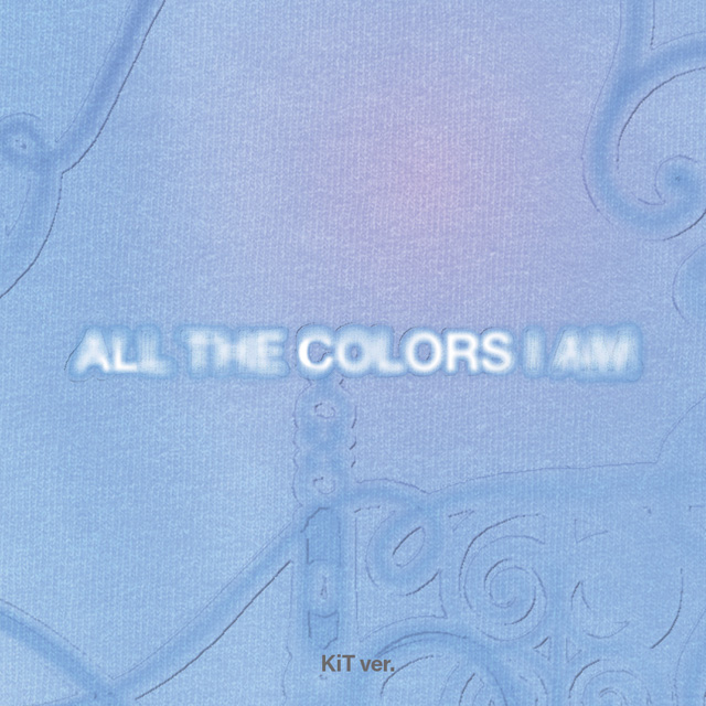 ALL THE COLORS I AM