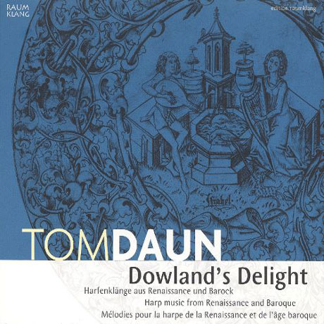 HARP MUSIC FROM RENAISSANCE AND BAROQUE/ TOM DAUN