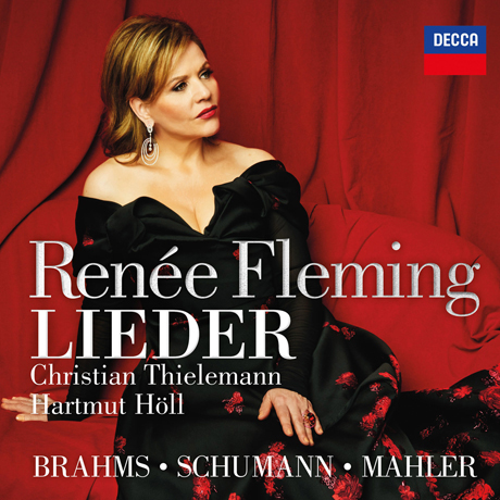 LIEDER: BRAHMS, SCHUMANN, MAHLER/ CHRISTIAN THIELEMANN [말러: 뤼케르트 가곡, 슈만, 브람스 - 르네 플레밍]