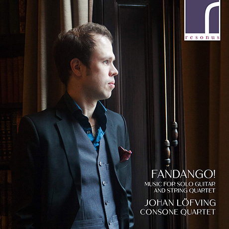 FANDANGO! MUSIC FOR SOLO GUITAR & STRING QUARTET/ JOHAN LOFVING, CONSONE QUARTET [줄리아니, 아구아도, 코스테, 소르, 레곤디, 보케리니: 기타 솔로와 현악사중주 - 요한 뢰핑, 콘소네 사중주단]