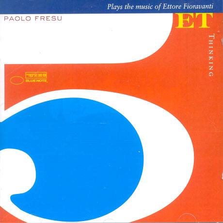 THINKING: PLAYS THE MUSIC OF ETTORE FIORAVANTI