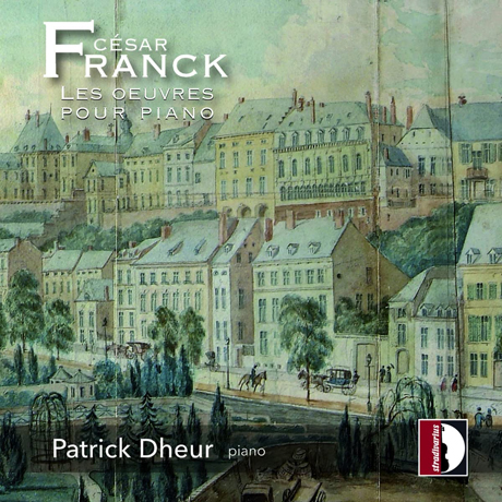 LES OEUVRES POUR PIANO/ PATRICK DHEUR [프랑크: 피아노를 위한 작품 - 파트릭 되르]