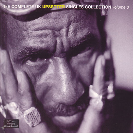 THE COMPLETE UK UPSETTER SINGLES COLLECTION VOL.3