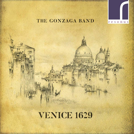 VENICE 1629/ THE GONZAGA BAND [곤차가 밴드: 베네치아 1629]