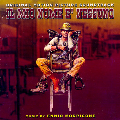 IL MIO NOME E`NESSUNO/ ENNIO MORRICONE