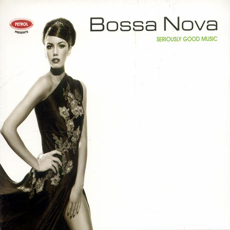 BOSSA NOVA: SERIOUSLY GOOD MUSIC [EMI]