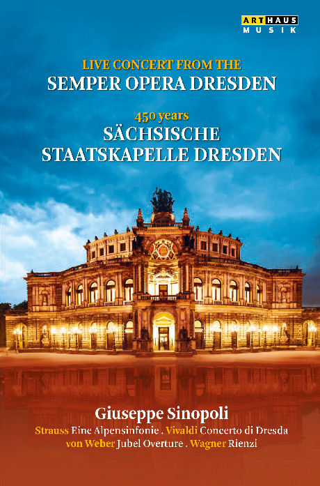 LIVE CONCERT FROM THE SEMPER OPERA DRESDEN/ GUISEPPS SINOPOLI [드레스덴 슈타츠카펠레 창립 450주년 콘서트]
