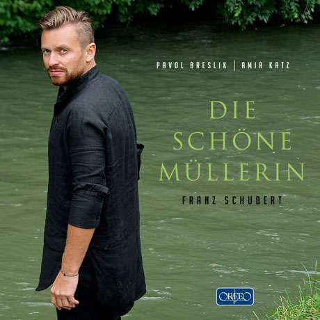 DIE SCHOENE MULLERIN/ PAVOL BRESLIK, AMIR KATZ [슈베르트: 아름다운 물방앗간의 아가씨]