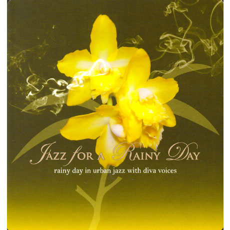 JAZZ FOR A RAINY DAY: RAINY DAY IN URBAN JAZZ WITH DIVA VOICES