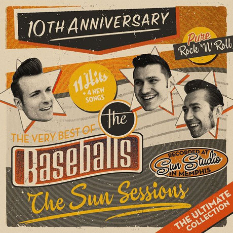 THE SUN SESSIONS: THE VERY BEST OF THE BASEBALLS [10TH ANNIVERSARY]