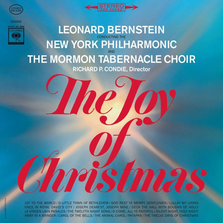 THE JOY OF CHRISTAMS/ THE MORMON TABERNACLE CHOIR, LEONARD BERNSTEIN