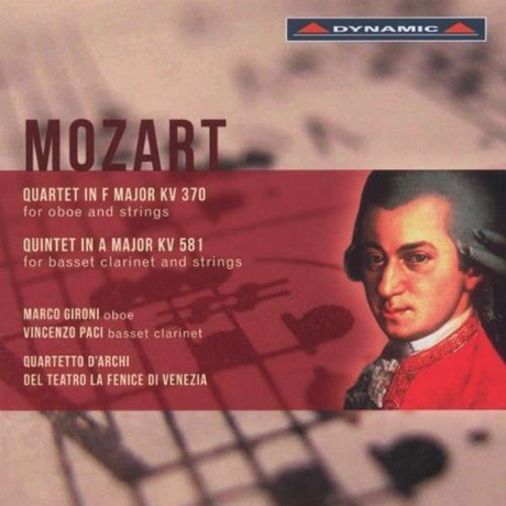QUARTET KV 370 & QUINTET KV 581/ MARCO GIRONI, VINCENZO PACI, QUARTETTO D`ARCHI DEL TEATRO LA FENICE DI VENEZIA