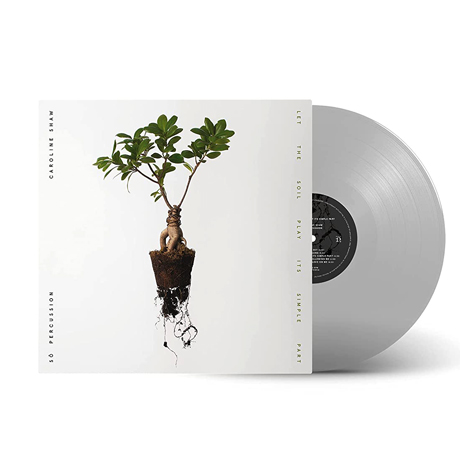 LET THE SOIL PLAY ITS SIMPLE PART/ SO PERCUSSION [캐롤라인 쇼 & 소 퍼커션] [SILVER LP]