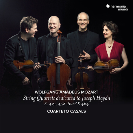 STRING QUARTETS DEDICATED TO HAYDN K.421, 458 ”HUNT” & 464/ CUARTETO CASALS [모차르트: 하이든에게 헌정한 현악 사중주 15, 17, 18번 - 카잘스 사중주단]