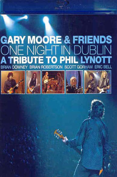 GARY MOORE & FRIENDS: ONE NIGHT IN DUBLIN - A TRIBUTE TO PHIL LYNOTT