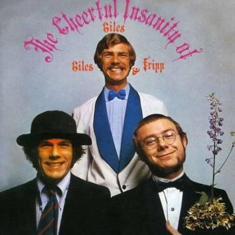 THE CHEERFUL INSANITY OF GILES GILES & FRIPP