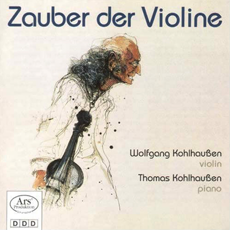 ZAUBER DER VIOLINE/ WOLFGANG KOHLHAUSSEN, THOMAS KOHLHAUSSEN [마법의 바이올린 - 볼프강 콜하우센]