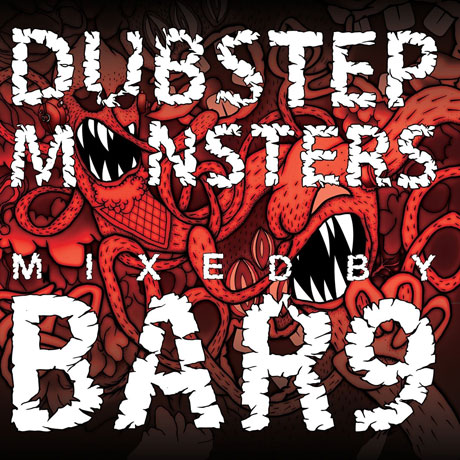 DUBSTEP MONSTERS: MIXED BY BAR 9